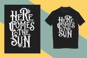 hier komt de zon wijnoogst t-shirt ontwerp vector