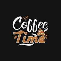 koffie tijd. kan worden gebruikt voor t-shirt mode ontwerp, koffie typografie, koffie zweer kleding, t-shirt vectoren, groet kaarten, berichten, en mokken vector