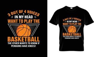 basketbal t-shirt ontwerp, basketbal t-shirt leuze en kleding ontwerp, 3 uit van 4 stemmen in mijn hoofd willen naar Speel basketbal typografie, basketbal vector, basketbal illustratie vector