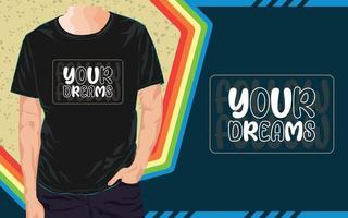 inspirerend t-shirtontwerp vector