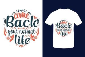 typografie t-shirt ontwerp met geweldig kwaliteit en citaat vector