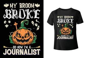 mijn bezem kapot gegaan zo nu ik ben een journalist - halloween en journalist combo t-shirt ontwerp sjabloon vector