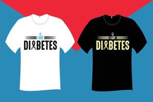 ik kreeg diabetes t overhemd ontwerp vector