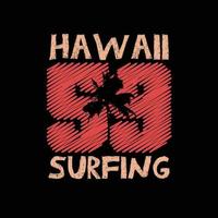 hawaii illustratie typografie. perfect voor het ontwerpen van een t-shirt vector