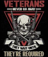 veteranen nooit Gaan weg........ veteraan t overhemd ontwerp vector