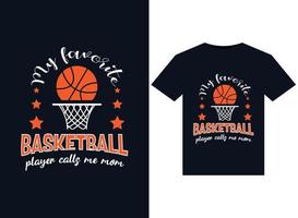 mijn favoriete basketbal speler oproepen me mam basketbal illustraties voor drukklare t-shirts ontwerp vector