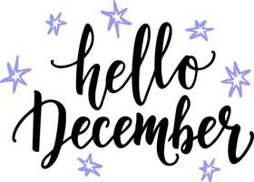 Hallo december citaat. handgemaakt winter inspirerend kaart. belettering vector illustratie