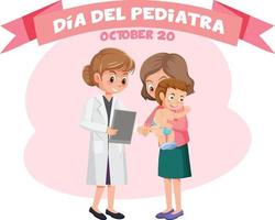 dia del pediatra tekst met tekenfilm karakter vector