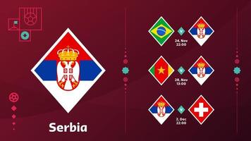 Servië nationaal team schema wedstrijden in de laatste stadium Bij de 2022 Amerikaans voetbal wereld kampioenschap. vector illustratie van wereld Amerikaans voetbal 2022 wedstrijden.