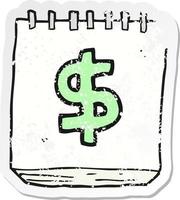 retro verontrust sticker van een tekenfilm Notitie stootkussen met dollar symbool vector