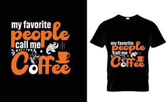 mijn favoriete mensen...koffie t overhemd vector