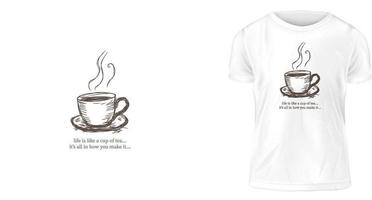 t overhemd ontwerp concept, leven is Leuk vinden een kop van thee... haar allemaal in hoe u maken het... vector
