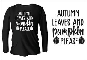 herfst bladeren en pompoen alstublieft t-shirt ontwerp met vector