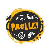 paella vector hand- getrokken illustratie. traditioneel Spaans schotel sticker met gestileerde belettering en inkt druppels. pan met groenten en zeevruchten. restaurant menu, poster ontwerp element