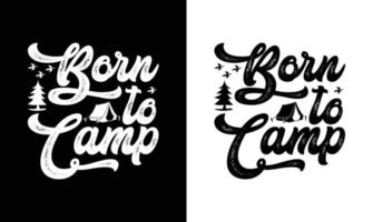 camping citaat t overhemd ontwerp, typografie vector