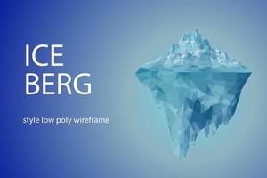 ijsberg futuristische veelhoekige illustratie Aan blauw achtergrond. de gletsjer is een metafoor, Daar is een veel van werk achter succes. vector