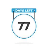 77 dagen links countdown voor verkoop Promotie. 77 dagen links naar Gaan promotionele verkoop banier vector
