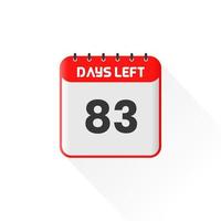 countdown icoon 83 dagen links voor verkoop Promotie. promotionele verkoop banier 83 dagen links naar Gaan vector