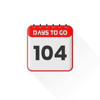 countdown icoon 104 dagen links voor verkoop Promotie. promotionele verkoop banier 104 dagen links naar Gaan vector