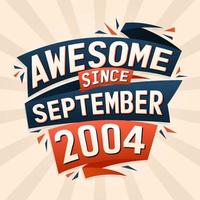 geweldig sinds september 2004. geboren in september 2004 verjaardag citaat vector ontwerp