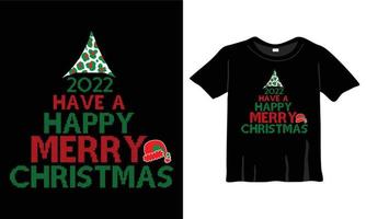 hebben een gelukkig vrolijk Kerstmis t-shirt ontwerp sjabloon voor Kerstmis viering. mooi zo voor groet kaarten, t-shirts, mokken, en geschenken. voor Heren, Dames, en baby kleding vector