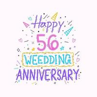 gelukkig 56e bruiloft verjaardag hand- belettering. 56 jaren verjaardag viering hand- tekening typografie ontwerp vector