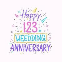 gelukkig 123e bruiloft verjaardag hand- belettering. 123 jaren verjaardag viering hand- tekening typografie ontwerp vector