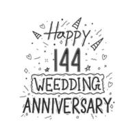 144 jaren verjaardag viering hand- tekening typografie ontwerp. gelukkig 144e bruiloft verjaardag hand- belettering vector