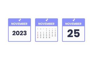 november kalender ontwerp. november 25 2023 kalender icoon voor schema, afspraak, belangrijk datum concept vector