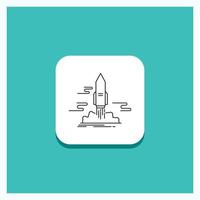 ronde knop voor launch. publiceren. app. shuttle. ruimte lijn icoon turkoois achtergrond vector