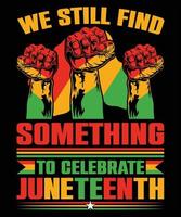 juneteenth dag zwart geschiedenis gelijkheid cultuur Afrikaanse Amerikaans onafhankelijkheid t-shirt ontwerp vector