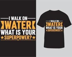 ik wandelen Aan water wat is uw supermacht typografie hockey seizoen t-shirt ontwerp pro downloaden vector
