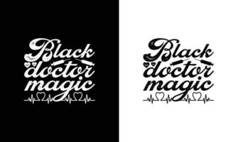 dokter citaat t overhemd ontwerp, typografie vector