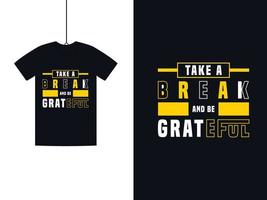 inspirerend typografie t-shirt ontwerp vector