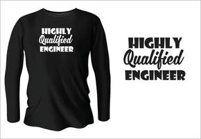 zeer gekwalificeerd ingenieur t-shirt ontwerp met vector