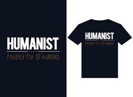 humanist gelijkheid voor allemaal mensen illustraties voor drukklare t-shirts ontwerp vector