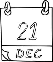 kalender hand- getrokken in tekening stijl. december 21. dag, datum. icoon, sticker element voor ontwerp. planning, bedrijf vakantie vector