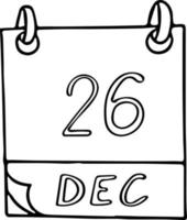 kalender hand- getrokken in tekening stijl. december 26. boksen dag, kwanza, datum. icoon, sticker element voor ontwerp. planning, bedrijf vakantie vector