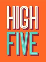 high five typografie poster vector