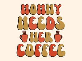 modieus koffie t-shirt ontwerp, wijnoogst typografie en belettering kunst, retro leuze vector