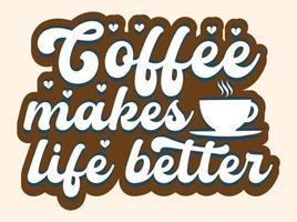 modieus koffie t-shirt ontwerp, wijnoogst typografie en belettering kunst, retro leuze vector