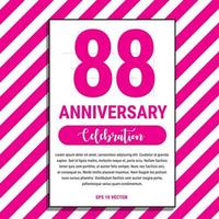 88 jaar verjaardag viering ontwerp, Aan roze streep achtergrond vector illustratie. eps10 vector