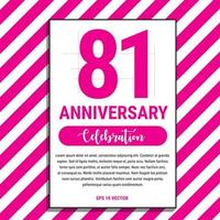 81 jaar verjaardag viering ontwerp, Aan roze streep achtergrond vector illustratie. eps10 vector