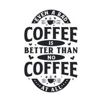 geluk is koffie en maken essentieel. koffie citaten belettering ontwerp. vector
