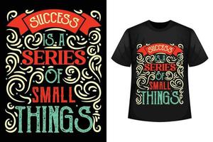 succes is een serie van klein dingen - motiverende typografie t-shirt ontwerp sjabloon vector