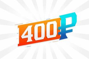 400 roebel symbool stoutmoedig tekst vector afbeelding. 400 Russisch roebel valuta teken vector illustratie
