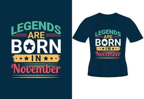 legends zijn geboren in november inspirerend modieus motiverende typografie ontwerp voor t overhemd afdrukken vector