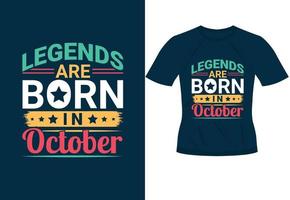 legends zijn geboren in oktober inspirerend modieus motiverende typografie ontwerp voor t overhemd afdrukken vector