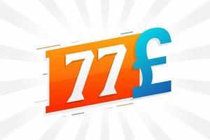 77 pond valuta vector tekst symbool. 77 Brits pond geld voorraad vector