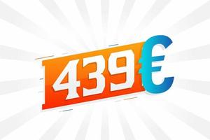 439 euro valuta vector tekst symbool. 439 euro Europese unie geld voorraad vector